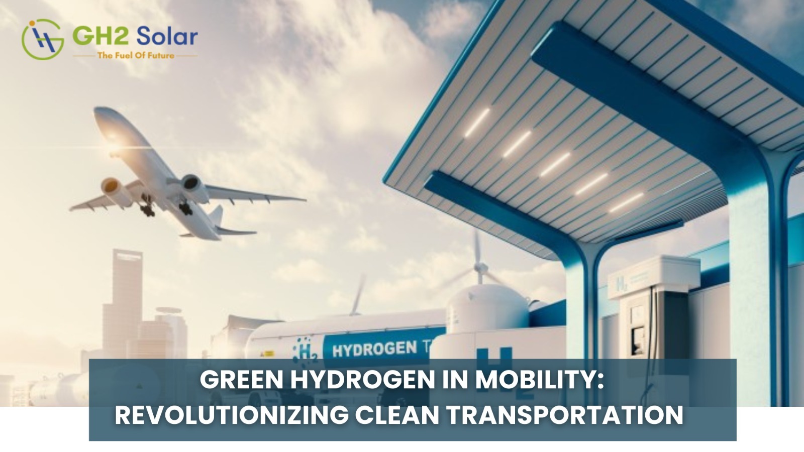 Green Hydrogen in Mobility: Revolutionizing Clean Transportation